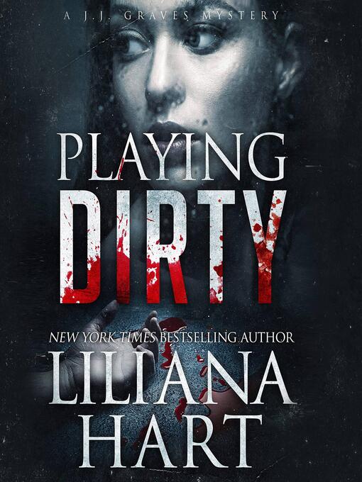 Title details for Playing Dirty by Liliana Hart - Available